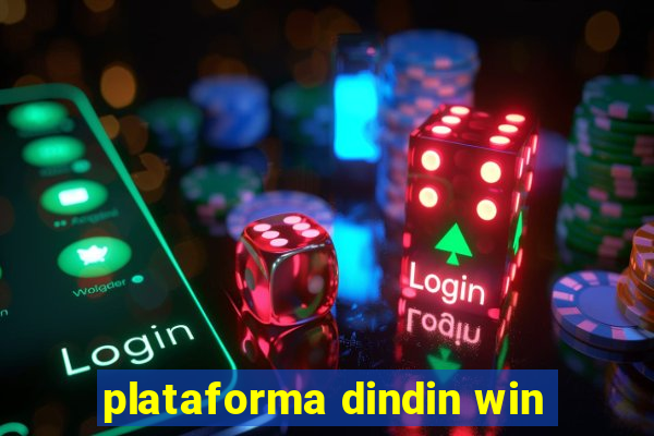 plataforma dindin win